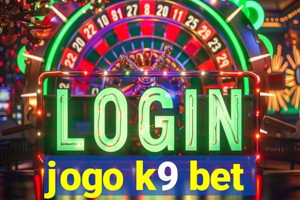 jogo k9 bet